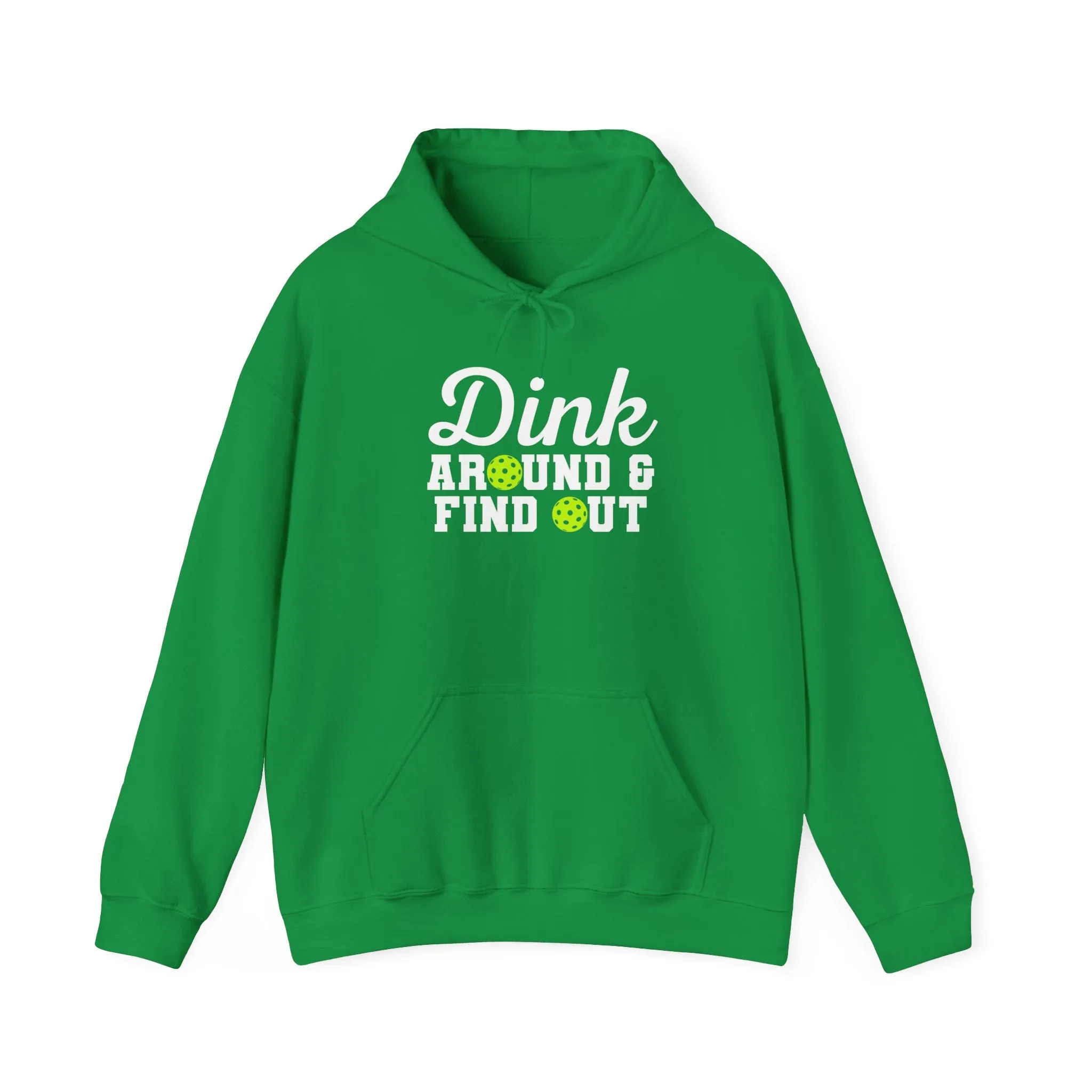 Dink Around & Find Out Unisex Hooded Sweatshirt, Perfect for Pickleball Lovers, Casual Wear, Gifts, Relaxation, Sportswear